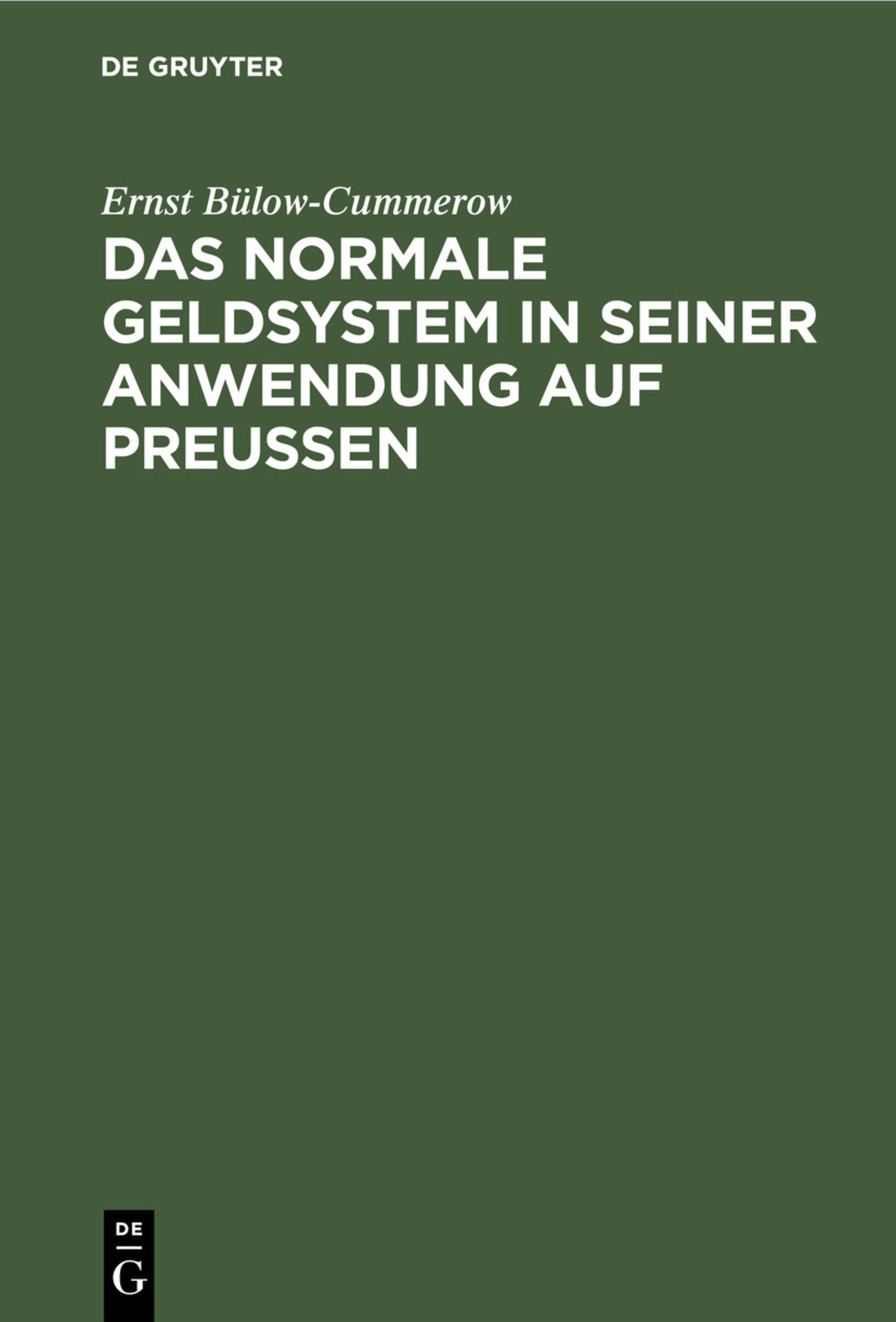 Das normale Geldsystem in seiner Anwendung auf Preußen
